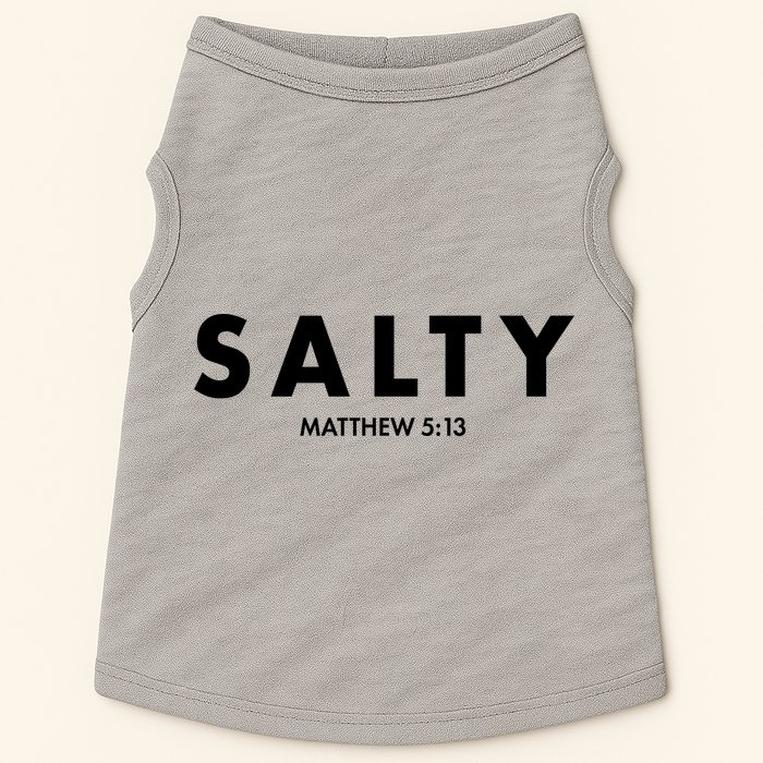 Salty Matttew 5:13 Doggie Tank
