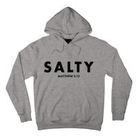 Salty Matttew 5:13 Hoodie