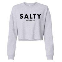 Salty Matttew 5:13 Cropped Pullover Crew