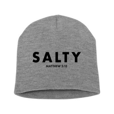 Salty Matttew 5:13 Short Acrylic Beanie