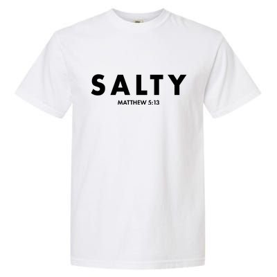 Salty Matttew 5:13 Garment-Dyed Heavyweight T-Shirt