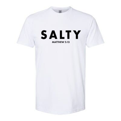 Salty Matttew 5:13 Softstyle CVC T-Shirt