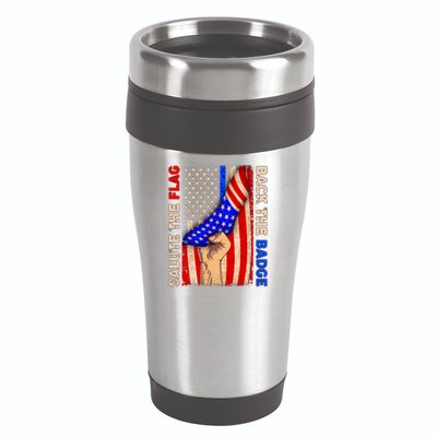 Salute The Flag Back The Badge American Thin Blue Line 16oz Travel Tumbler
