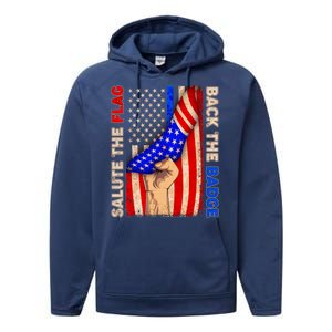 Salute The Flag Back The Badge American Thin Blue Line Performance Fleece Hoodie