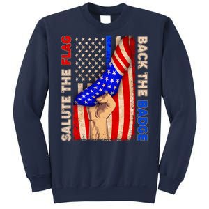 Salute The Flag Back The Badge American Thin Blue Line Sweatshirt