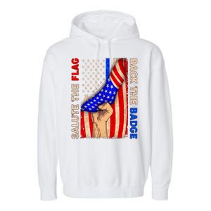 Salute The Flag Back The Badge American Thin Blue Line Garment-Dyed Fleece Hoodie