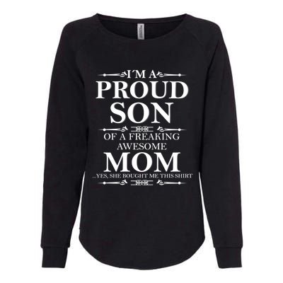 Son And Mom Gift I'm A Proud Son Of A Freaking Awesome Mom Cool Gift Womens California Wash Sweatshirt