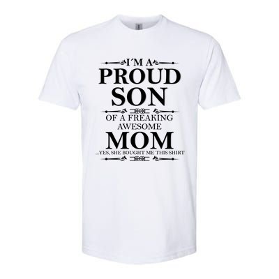 Son And Mom Gift I'm A Proud Son Of A Freaking Awesome Mom Cool Gift Softstyle CVC T-Shirt