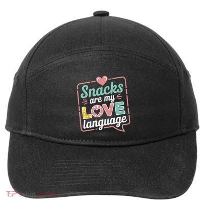 Snacks Are My Love Language Valentine Day 7-Panel Snapback Hat