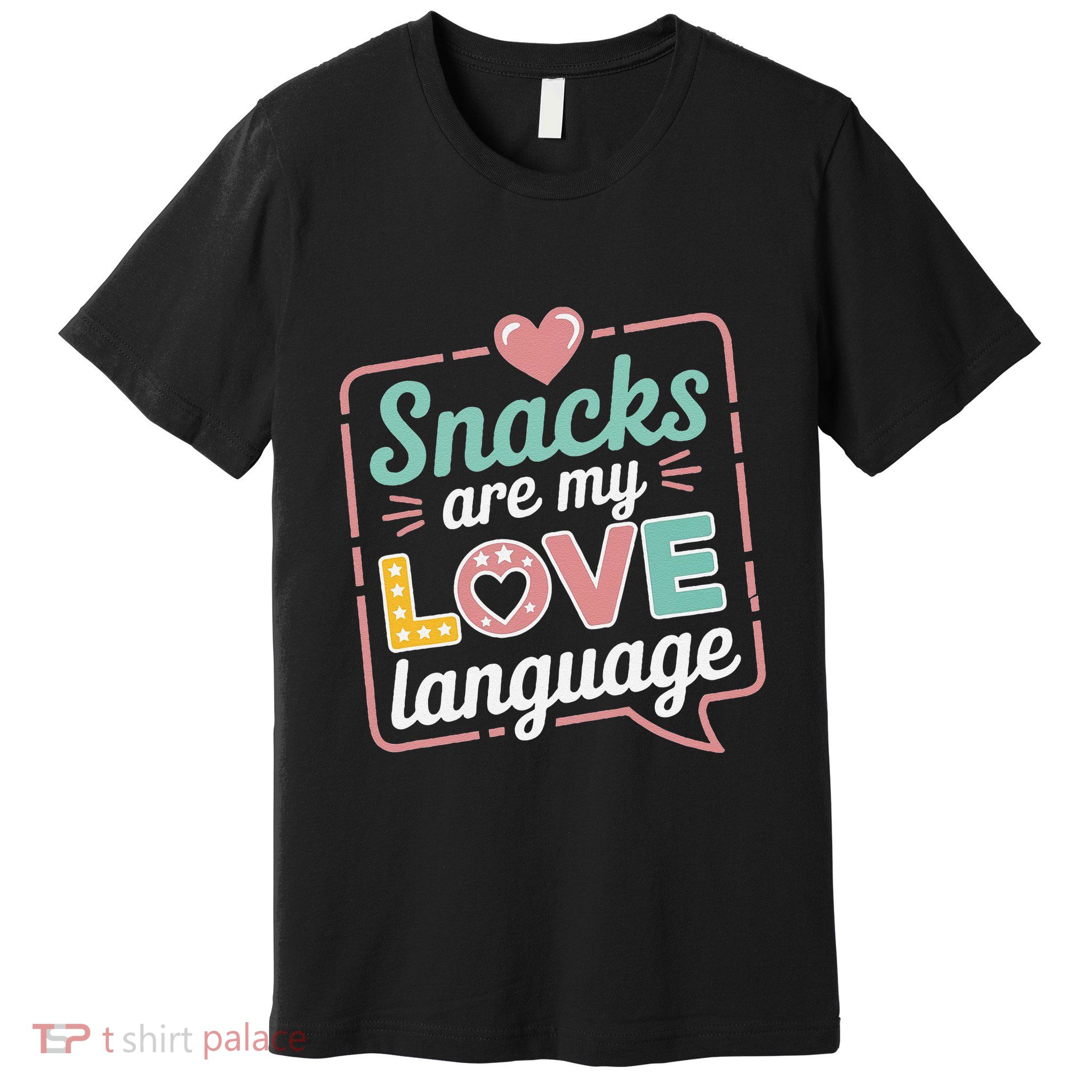 Snacks Are My Love Language Valentine Day Premium T-Shirt