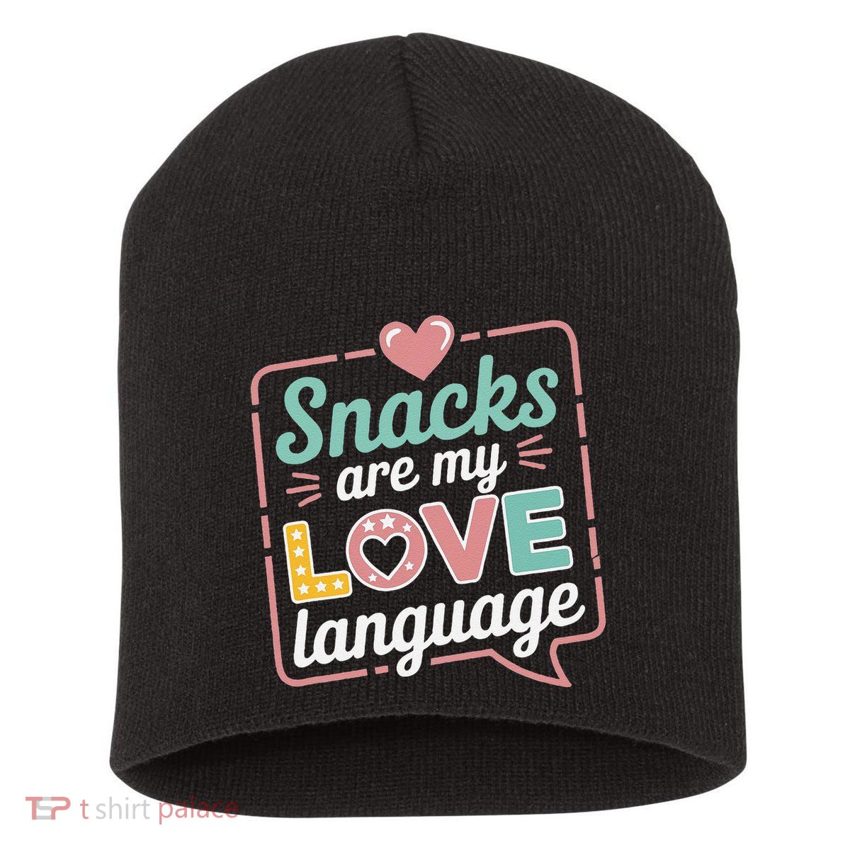 Snacks Are My Love Language Valentine Day Short Acrylic Beanie
