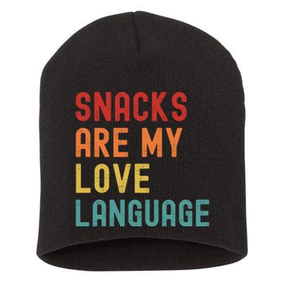 Snacks Are My Love Language Retro Groovy Funny Saying Food Short Acrylic Beanie