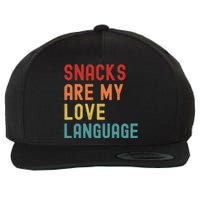 Snacks Are My Love Language Retro Groovy Funny Saying Food Wool Snapback Cap