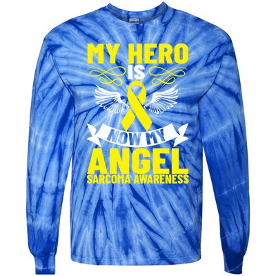 Sarcoma Awareness My Hero Is Now My Angel Sarcoma Cancer Meaningful Gift Tie-Dye Long Sleeve Shirt