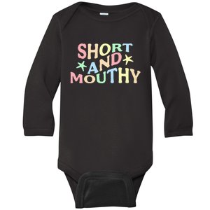 Short And Mouthy Baby Long Sleeve Bodysuit