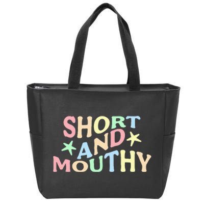 Short And Mouthy Zip Tote Bag