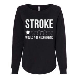 Stroke Awareness Month Funny Stroke Survivor Womens California Wash Sweatshirt