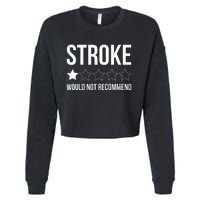 Stroke Awareness Month Funny Stroke Survivor Cropped Pullover Crew