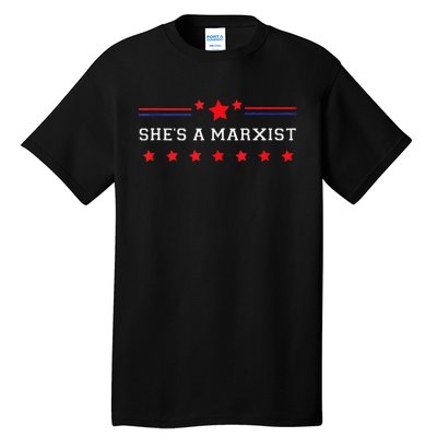 SheS A Marxist Elections 2024 Democrat Republican Tall T-Shirt