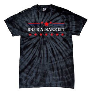 SheS A Marxist Elections 2024 Democrat Republican Tie-Dye T-Shirt