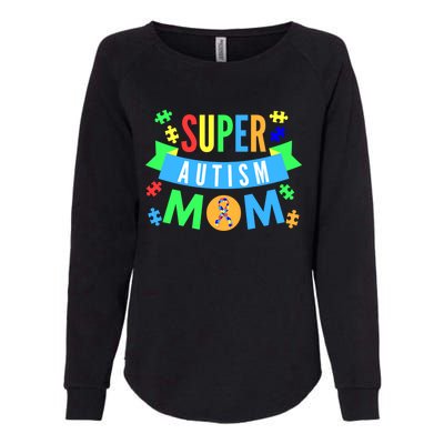 Super Autism Mom For Mothers Raising Awareness And Support Gift Womens California Wash Sweatshirt