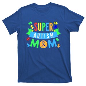 Super Autism Mom For Mothers Raising Awareness And Support Gift T-Shirt