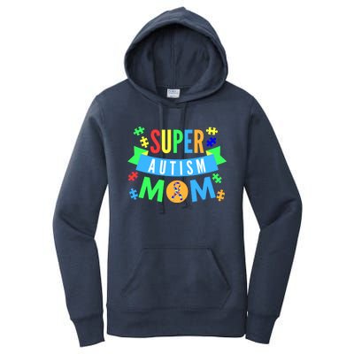 Super Autism Mom For Mothers Raising Awareness And Support Gift Women's Pullover Hoodie