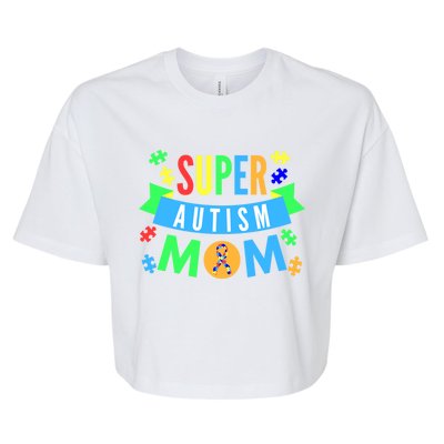 Super Autism Mom For Mothers Raising Awareness And Support Gift Bella+Canvas Jersey Crop Tee