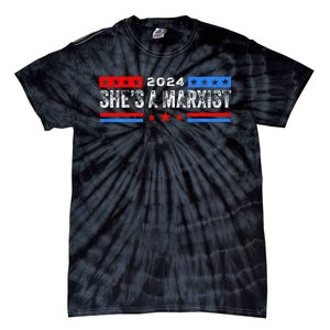 SheS A Marxist Elections 2024 Democrat Republican Tie-Dye T-Shirt