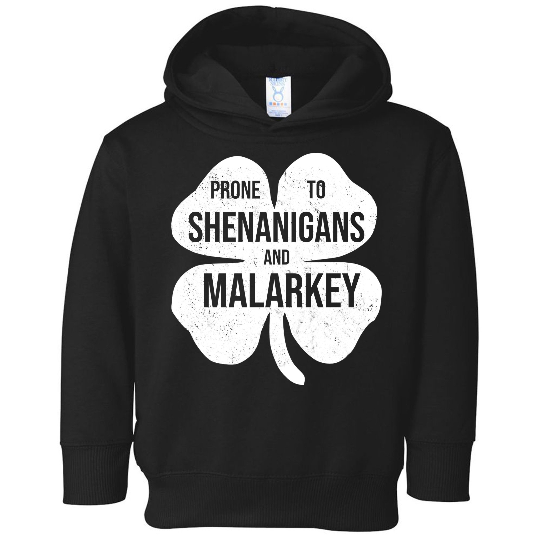 Shenanigans And Malarkey Funny St Patrick's Day Toddler Hoodie