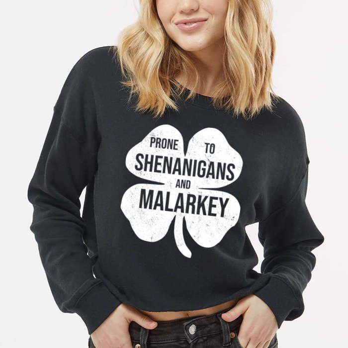 Shenanigans And Malarkey Funny St Patrick's Day Cropped Pullover Crew