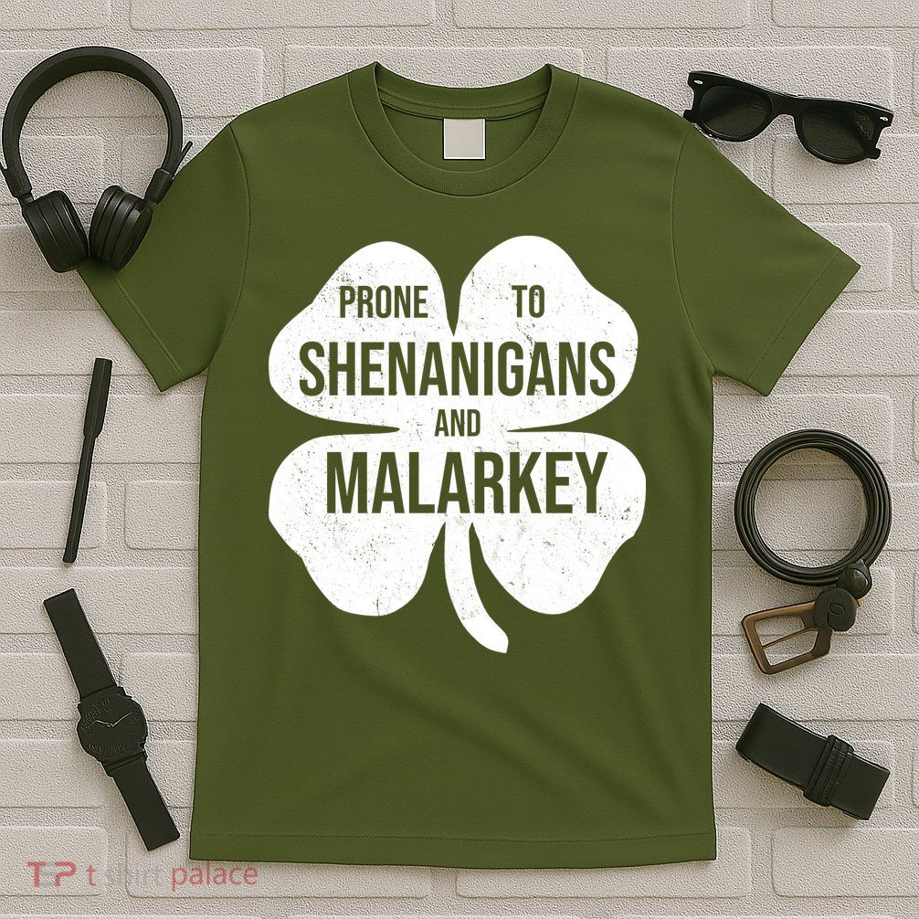Shenanigans And Malarkey Funny St Patrick's Day T-Shirt