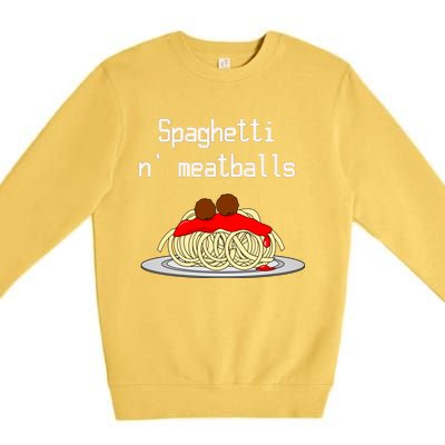 Spaghetti And Meatballs Spaghetti And Meatballs Cool Gift Premium Crewneck Sweatshirt