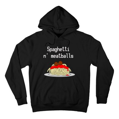 Spaghetti And Meatballs Spaghetti And Meatballs Cool Gift Hoodie