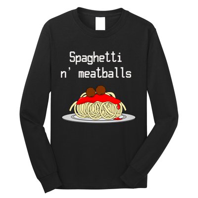 Spaghetti And Meatballs Spaghetti And Meatballs Cool Gift Long Sleeve Shirt