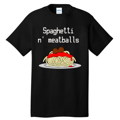 Spaghetti And Meatballs Spaghetti And Meatballs Cool Gift Tall T-Shirt