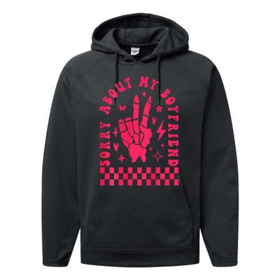 Sorry About My Boyfriend Performance Fleece Hoodie