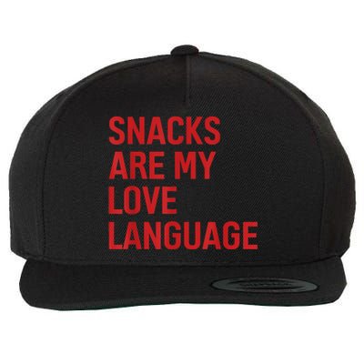 Snacks Are My Love Language. Wool Snapback Cap