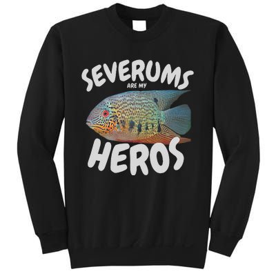 Severums Are My Heros Aquarium Keeper Funny Hobbiest Art Sweatshirt