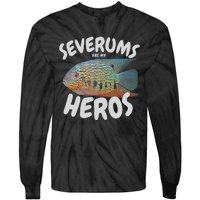 Severums Are My Heros Aquarium Keeper Funny Hobbiest Art Tie-Dye Long Sleeve Shirt