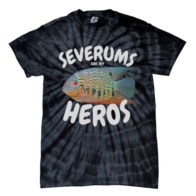 Severums Are My Heros Aquarium Keeper Funny Hobbiest Art Tie-Dye T-Shirt