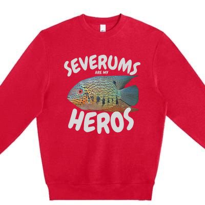 Severums Are My Heros Aquarium Keeper Funny Hobbiest Art Premium Crewneck Sweatshirt