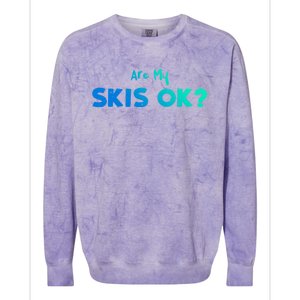 Snowboard: Are My Skis Ok? Skiing Sayings Great Gift Colorblast Crewneck Sweatshirt