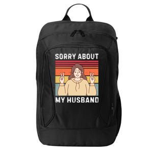 Sorry About My Husband City Backpack