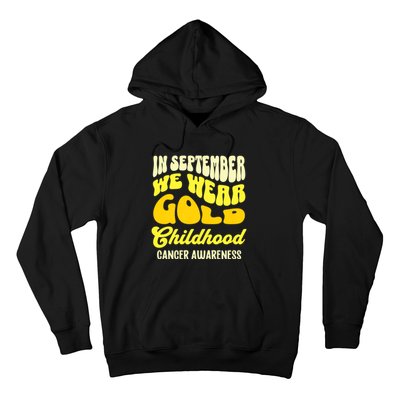 September Awareness Month Childhood Cancer Awareness Month In September We Wear Hoodie