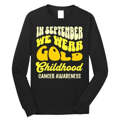 September Awareness Month Childhood Cancer Awareness Month In September We Wear Long Sleeve Shirt