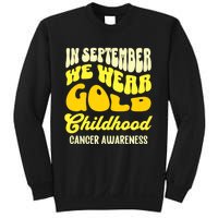 September Awareness Month Childhood Cancer Awareness Month In September We Wear Sweatshirt