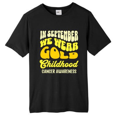 September Awareness Month Childhood Cancer Awareness Month In September We Wear Tall Fusion ChromaSoft Performance T-Shirt