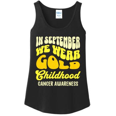 September Awareness Month Childhood Cancer Awareness Month In September We Wear Ladies Essential Tank