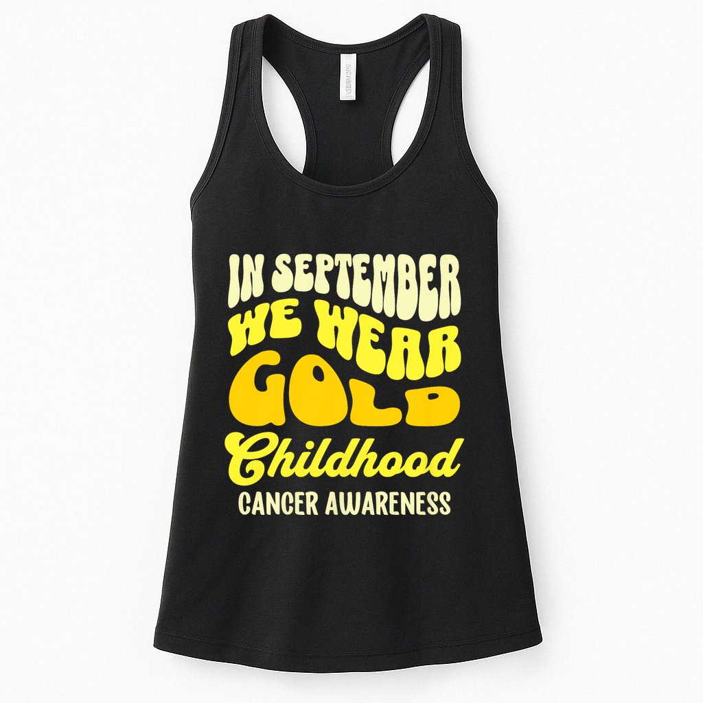 September Awareness Month Childhood Cancer Awareness Month In September We Wear Womens Tank Top